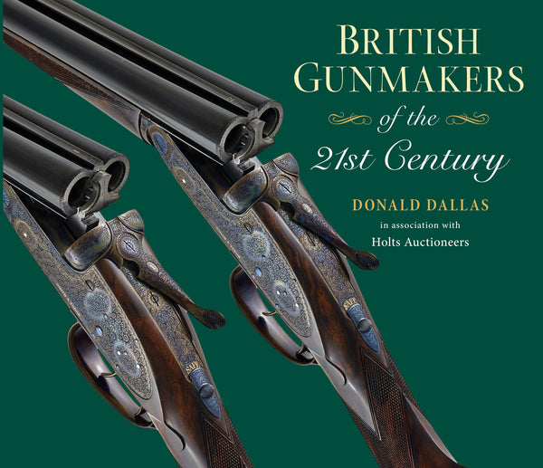 British Gunmakers of the 21st Centuary - Donald Dallas